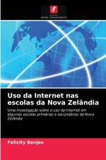 Uso da Internet nas escolas da Nova Zelandia af Benjes Felicity Benjes