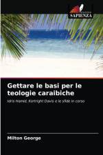 Gettare le basi per le teologie caraibiche af George Milton George