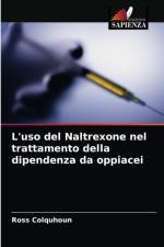 L'uso del Naltrexone nel trattamento della dipendenza da oppiacei af Colquhoun Ross Colquhoun