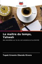 Le maitre du temps, Yahweh af Obando Rivera Tupak Ernesto Obando Rivera
