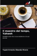 Il maestro del tempo, Yahweh af Obando Rivera Tupak Ernesto Obando Rivera