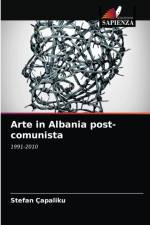 Arte in Albania post-comunista af Capaliku Stefan Capaliku
