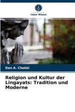 Religion und Kultur der Lingayats af Chekki Dan A. Chekki
