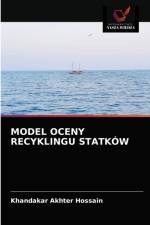 MODEL OCENY RECYKLINGU STATKOW af Hossain Khandakar Akhter Hossain