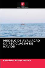 MODELO DE AVALIACAO DA RECICLAGEM DE NAVIOS af Hossain Khandakar Akhter Hossain