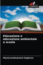 Educazione e educazione ambientale a scuola af Hajdarow Mamat Jeshkulowich Hajdarow