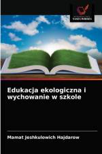 Edukacja ekologiczna i wychowanie w szkole af Hajdarow Mamat Jeshkulowich Hajdarow