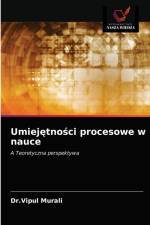 Umiejetnosci procesowe w nauce af Murali Dr.Vipul Murali