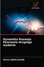 Dynamika Rozwoju Ekonomia drugiego wydania af ABDELOUHAB Michel ABDELOUHAB