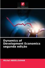 Dynamics of Development Economics segunda edicao af ABDELOUHAB Michel ABDELOUHAB