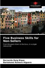 Five Business Skills for Non-Sellers af Higuera Bartolome Romero Higuera