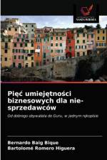 Piec umiejetnosci biznesowych dla nie-sprzedawcow af Bique Bernardo Baig Bique