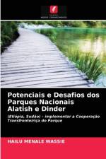 Potenciais e Desafios dos Parques Nacionais Alatish e Dinder af MENALE WASSIE HAILU MENALE WASSIE