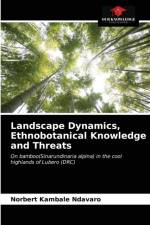 Landscape Dynamics, Ethnobotanical Knowledge and Threats af Ndavaro Norbert Kambale Ndavaro