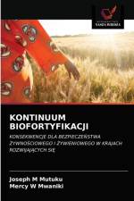 KONTINUUM BIOFORTYFIKACJI af M Mutuku Joseph M Mutuku