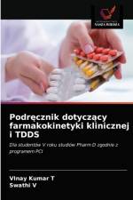 Podrecznik dotyczacy farmakokinetyki klinicznej i TDDS af T VInay Kumar T