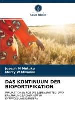 DAS KONTINUUM DER BIOFORTIFIKATION af W Mwaniki Mercy W Mwaniki
