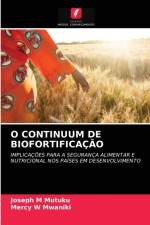 O CONTINUUM DE BIOFORTIFICACAO af M Mutuku Joseph M Mutuku