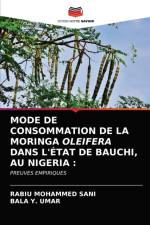 MODE DE CONSOMMATION DE LA MORINGA OLEIFERA DANS L'ETAT DE BAUCHI, AU NIGERIA af Mohammed Sani Rabiu Mohammed Sani