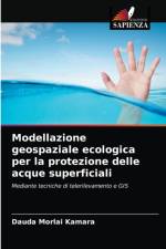 Modellazione geospaziale ecologica per la protezione delle acque superficiali af Kamara Dauda Morlai Kamara