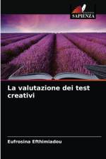 La valutazione dei test creativi af Efthimiadou Eufrosina Efthimiadou