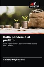 Dalla pandemia al profitto af Onyemauwa Anthony Onyemauwa