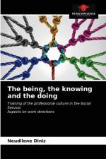 being, the knowing and the doing af Diniz Neudilene Diniz