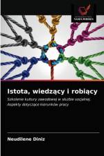 Istota, wiedzacy i robiacy af Diniz Neudilene Diniz