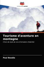 Tourisme d'aventure en montagne af Beedie Paul Beedie