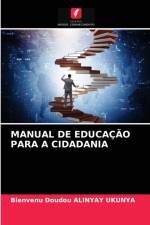 MANUAL DE EDUCACAO PARA A CIDADANIA af ALINYAY UKUNYA Bienvenu Doudou ALINYAY UKUNYA