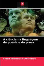 ciencia na linguagem da poesia e da prosa af Shherbakow Robert Nikolaewich Shherbakow