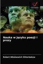 Nauka w jezyku poezji i prozy af Shherbakow Robert Nikolaewich Shherbakow