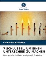 7 SCHLUSSEL, UM EINEN UNTERSCHIED ZU MACHEN af ADINGRA Emmanuel ADINGRA