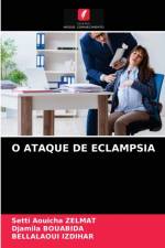 O ATAQUE DE ECLAMPSIA af Zelmat Setti Aouicha Zelmat