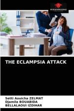 THE ECLAMPSIA ATTACK af Zelmat Setti Aouicha Zelmat