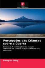 Percepcoes das Criancas sobre a Guerra af Deng Liang-Yu Deng