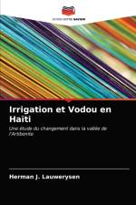Irrigation et Vodou en Haiti af Lauwerysen Herman J. Lauwerysen