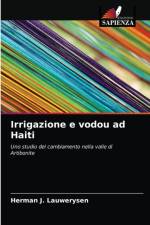 Irrigazione e vodou ad Haiti af Lauwerysen Herman J. Lauwerysen