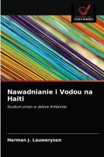 Nawadnianie i Vodou na Haiti af Lauwerysen Herman J. Lauwerysen