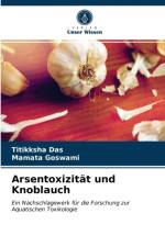 Arsentoxizitat und Knoblauch af Das Titikksha Das