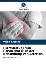 Formulierung von Polyherbal Ol in der Behandlung von Arthritis af Krishnan Vasuki Krishnan