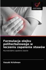 Formulacja olejku poliherbalowego w leczeniu zapalenia stawow af Krishnan Vasuki Krishnan