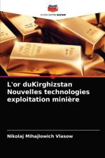 L'or duKirghizstan Nouvelles technologies exploitation miniere af Vlasow Nikolaj Mihajlowich Vlasow