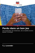 Perdu dans un bon jeu af Lavender T.J. Lavender