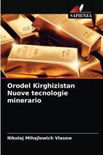Orodel Kirghizistan Nuove tecnologie minerario af Vlasow Nikolaj Mihajlowich Vlasow