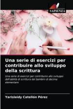 Una serie di esercizi per contribuire allo sviluppo della scrittura af Catellon Perez Yarisleidy Catellon Perez