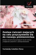 Zestaw cwiczen majacych na celu przyczynienie sie do rozwoju pismiennictwa af Catellon Perez Yarisleidy Catellon Perez