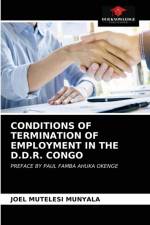CONDITIONS OF TERMINATION OF EMPLOYMENT IN THE D.D.R. CONGO af Mutelesi Munyala Joel Mutelesi Munyala