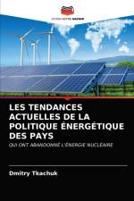 LES TENDANCES ACTUELLES DE LA POLITIQUE ENERGETIQUE DES PAYS af Tkachuk Dmitry Tkachuk