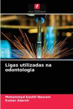 Ligas utilizadas na odontologia af Noorani Mohammad Kashif Noorani